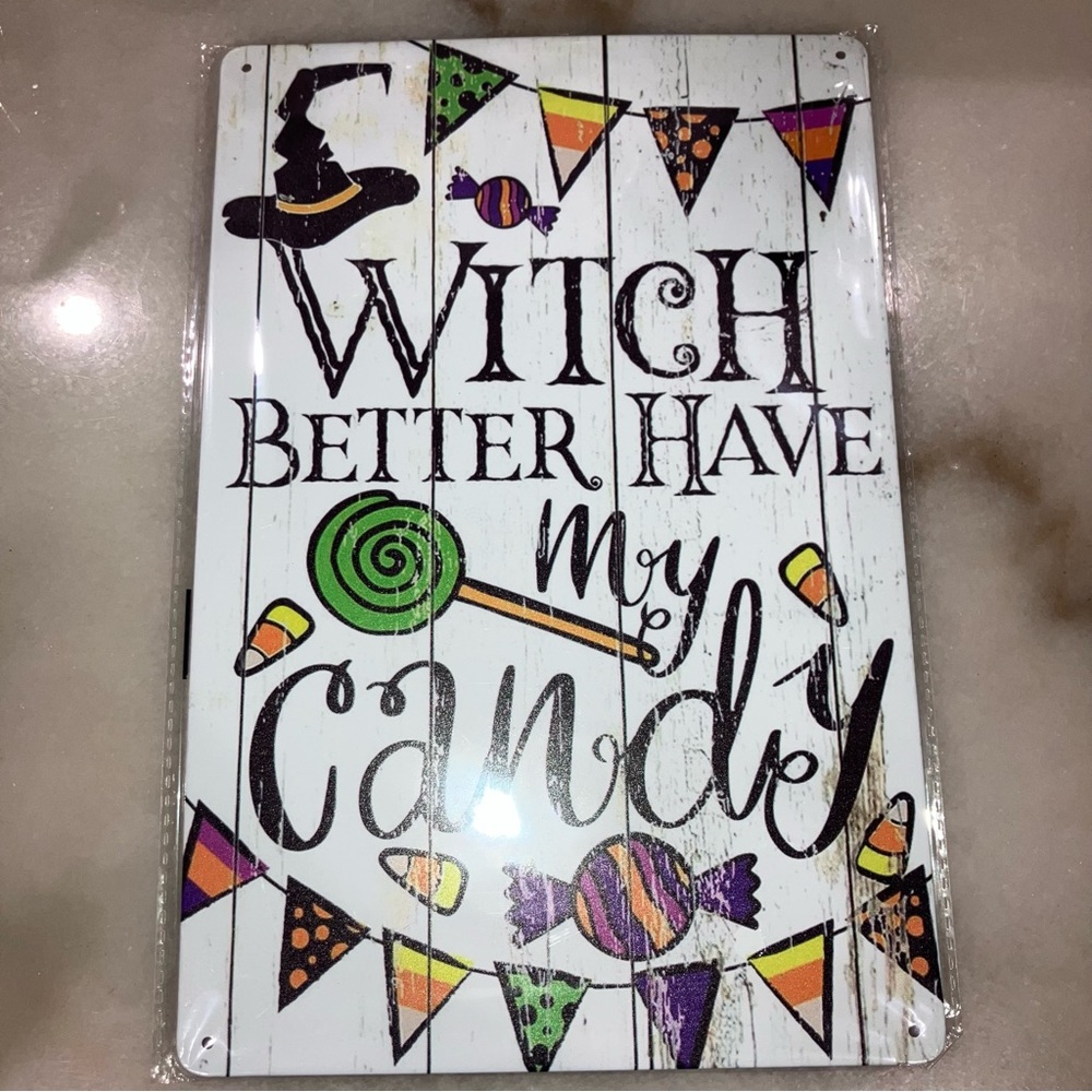 ‼️5 FOR $15‼️ NEW “Witch Better Have My Candy” Halloween Metal Sign